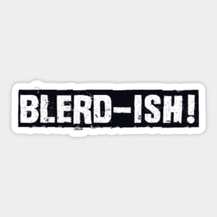 Blerdish 3 Sticker